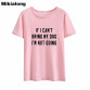 Mikialong If I Can't Bring My Dog Funny T Shirts Women 2018 Short Sleeve Loose Cotton Tee Shirt Femme Casual Tumblr Women Tshirt